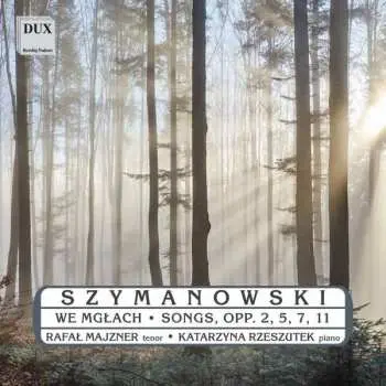 CD Karol Szymanowski: Klavierlieder
