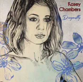 2CD Kasey Chambers: Dragonfly