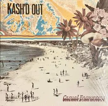 LP Kash'd Out: Casual Encounters LTD | CLR