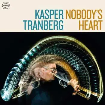 CD Kasper Tranberg: Nobody's Heart