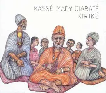 LP Kassé Mady Diabaté: Kiriké CLR