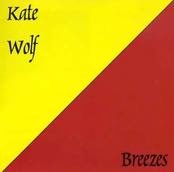CD Kate Wolf: Breezes