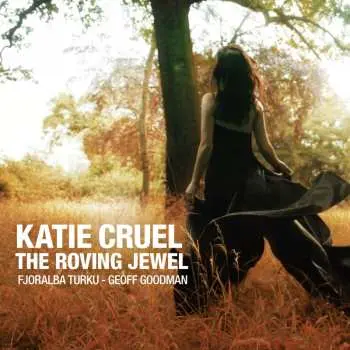 CD Katie Cruel: The Roving Jewel