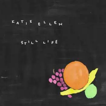 CD Katie Ellen: Still Life
