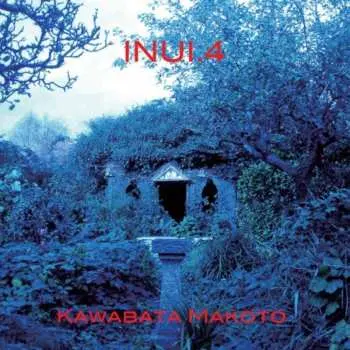 CD Makoto Kawabata: Inui.4
