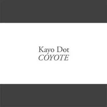 LP Kayo Dot: Coyote LTD