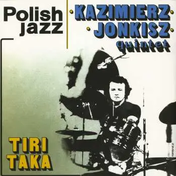 LP Kazimierz Jonkisz Quintet: Tiritaka