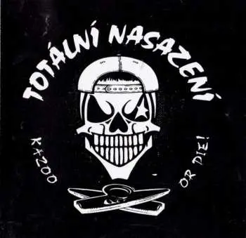 CD Totální Nasazení: Kazoo Or Die!