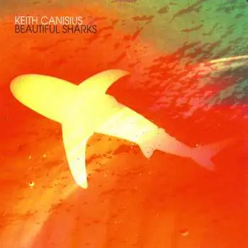CD Keith Canisius: Beautiful Sharks