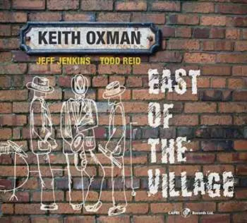 CD Keith Oxman: East Of The Village