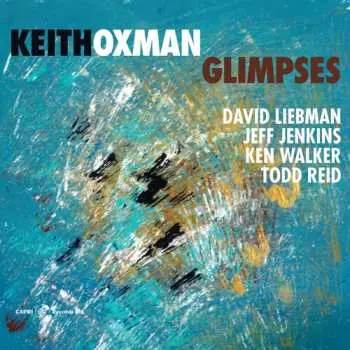 CD Keith Oxman: Glimpses