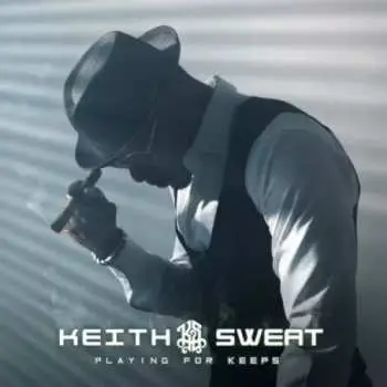 CD Keith Sweat: Playing For Keeps