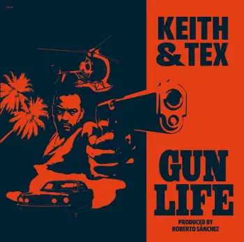 LP Keith & Tex: Gun Life