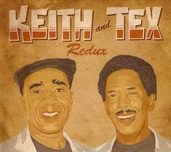 LP Keith & Tex: Redux