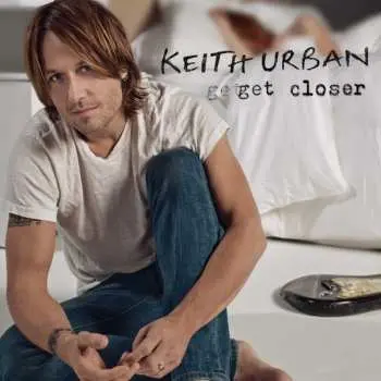 LP Keith Urban: Get Closer