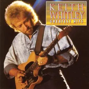 CD Keith Whitley: Greatest Hits