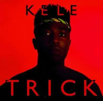 LP Kele Okereke: Trick