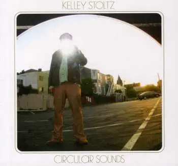 CD Kelley Stoltz: Circular Sounds