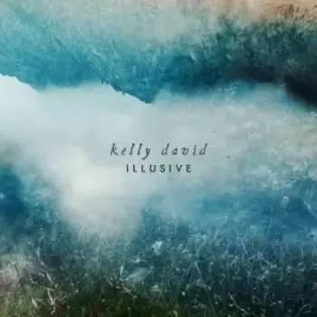 CD Kelly David: Illusive