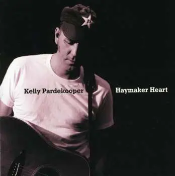 CD Kelly Pardekooper: Haymaker Heart
