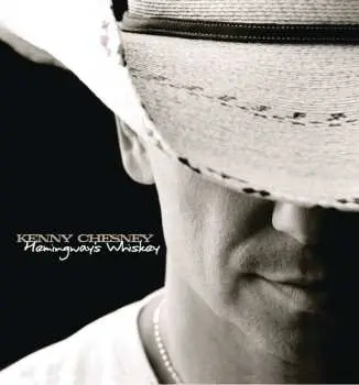 CD Kenny Chesney: Hemingway's Whiskey