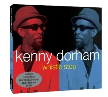 2CD Kenny Dorham: Whistle Stop