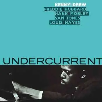 LP Kenny Drew: Undercurrent