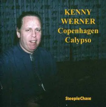 CD Kenny Werner: Copenhagen Calypso