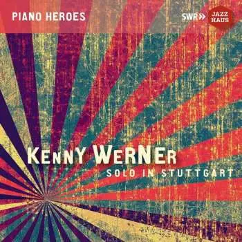 2LP Kenny Werner: Solo In Stuttgart