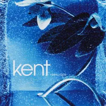 LP Kent: Verkligen