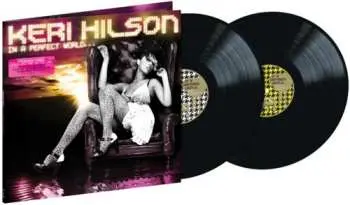 2LP Keri Hilson: In a Perfect World