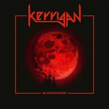 LP Kerrigan: Bloodmoon (red Marbled Vinyl)(reissue)