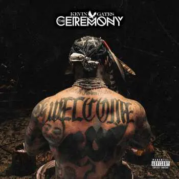 CD Kevin Gates: The Ceremony
