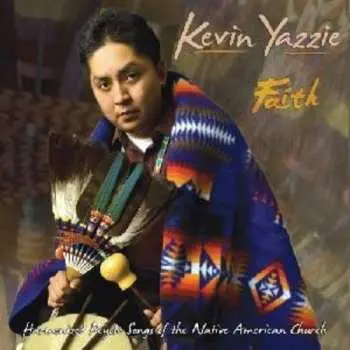 CD Kevin Yazzie: Faith