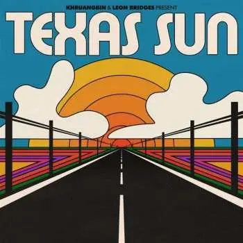 LP Khruangbin: Texas Sun