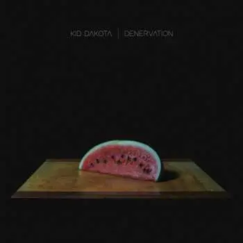 LP Kid Dakota: Denervation