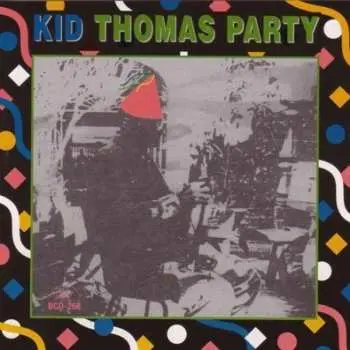 CD Kid Thomas Valentine:  Kid Thomas Party