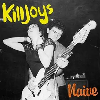 LP The Killjoys: Naive CLR | LTD
