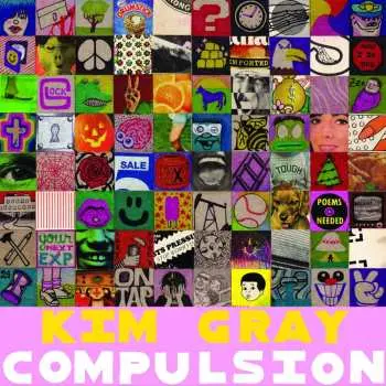 LP Kim Gray: Compulsion