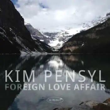 CD Kim Pensyl: Foreign Love Affair