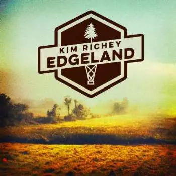 LP Kim Richey: Edgeland