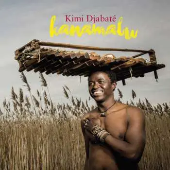 CD Kimi Djabaté: Kanamalu