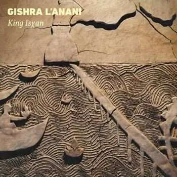 LP King Isxan: Gishra L'anani