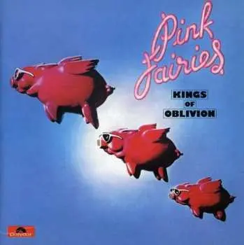 LP The Pink Fairies: Kings Of Oblivion (clear Pink Vinyl)