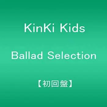 CD KinKi Kids: Ballad Selection LTD