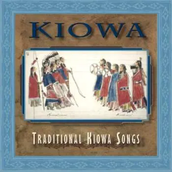 CD Kiowa: Traditional Kiowa Songs