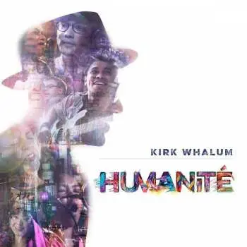 CD Kirk Whalum: Humanité DIGI
