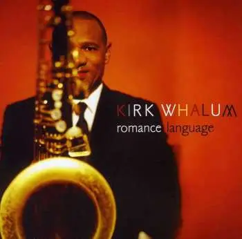 CD Kirk Whalum: Romance Language