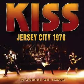 CD Kiss: Jersey City 1976