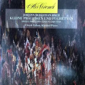 CD Johann Sebastian Bach: Kleine Präludien Und Fughetten